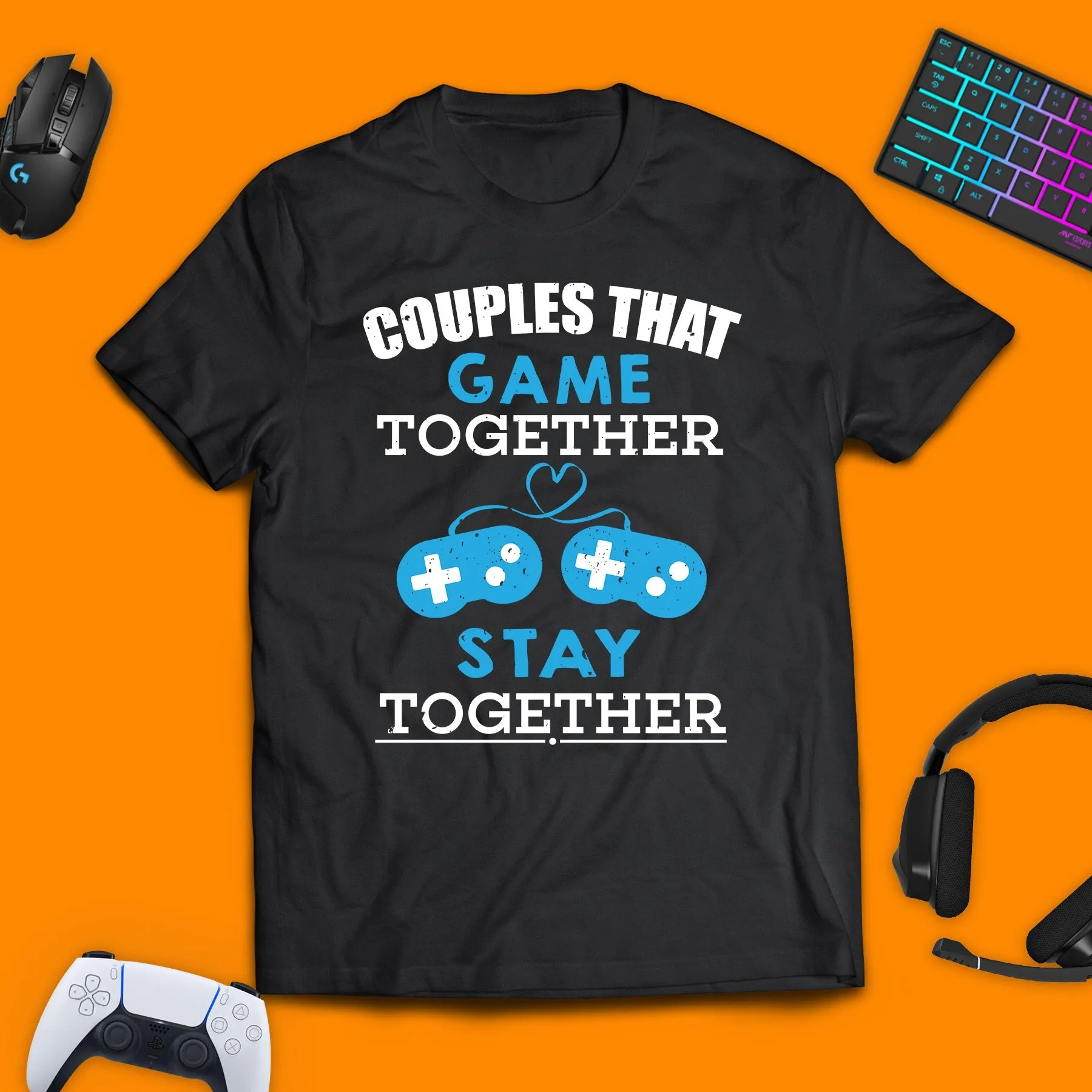 Couples That Game Together Stay Together Blue T-Shirt