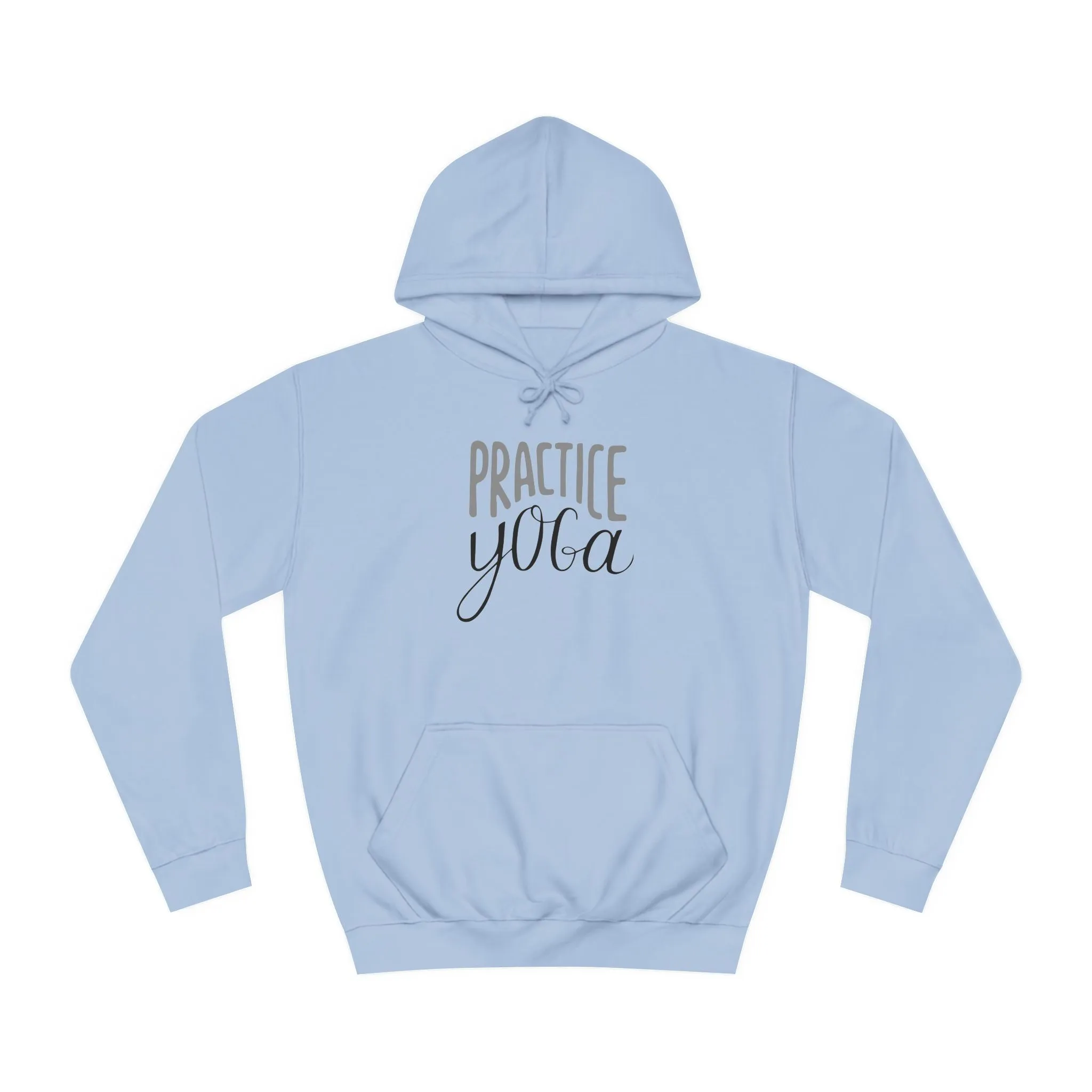Practice Yoga Unisex  Hoodie