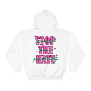 STOP THE HATE- HOODIE